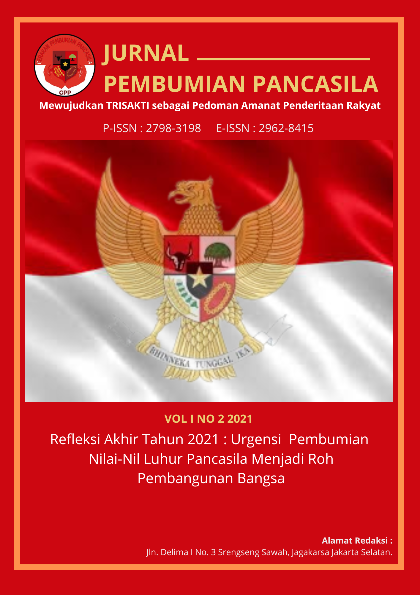 					Lihat Vol 1 No 2 (2021): Urgensi Pembumian Nilai-Nilai Luhur Pancasila Menjadi Roh Pembangunan Bangsa
				